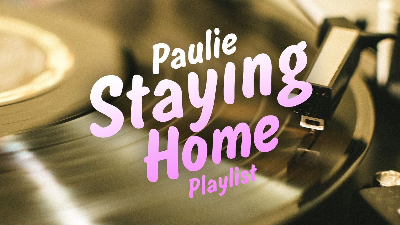 Paulie Staying Home Playlist 1 from BellesLink